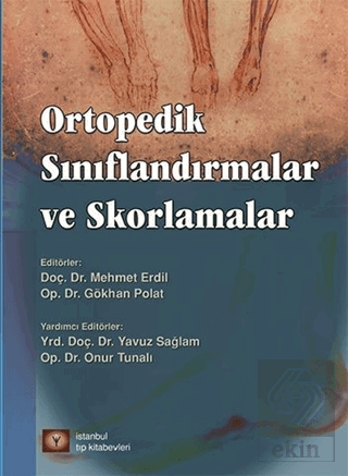 Ortopedik Sınıflandırmalar ve Skorlamalar