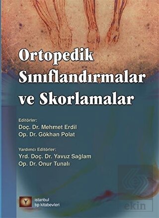 Ortopedik Sınıflandırmalar ve Skorlamalar