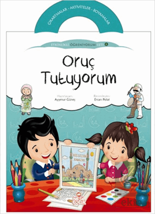 Oruç Tutuyorum - Etkinlikli Öğreniyorum 6. Kitap