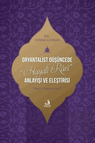 Oryantalist Du¨s¸u¨ncede Hayali Ravi Anlayıs¸ı ve