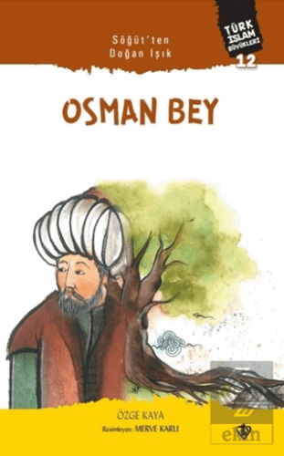 Osman Bey - Söğüt'ten Doğan Işık