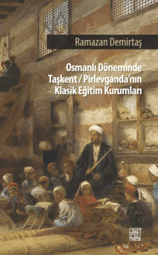 Osman Döneminde Taşkent/Pirlevganda'nın Klasik Eği