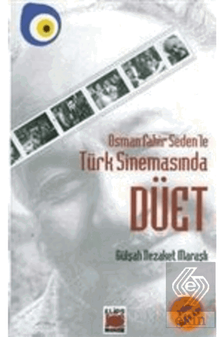 Osman Fahir Seden\'le Türk Sinemasında Düet