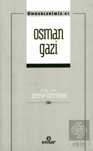 Osman Gazi (Önderlerimiz-41)