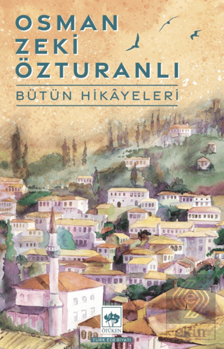 Osman Zeki Özturanlı Bütün Hikayeleri