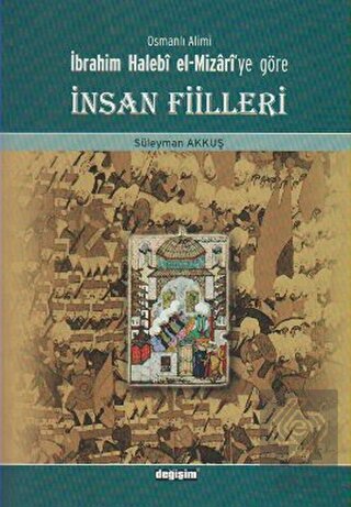 Osmanlı Alimi İbrahim Halebi el-Mizari\'ye Göre İns