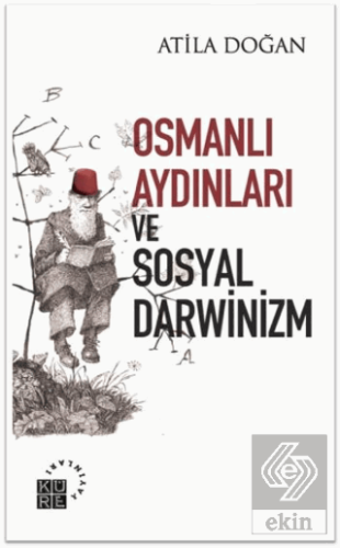 Osmanlı Aydınları ve Sosyal Darwinizm