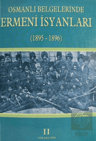 Osmanlı Belgelerinde Ermeni İsyanları 2 (1895-1896