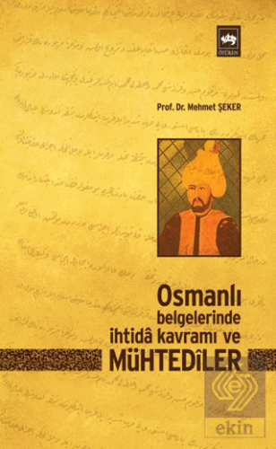 Osmanlı Belgelerinde İhtida Kavramı ve Mühtediler