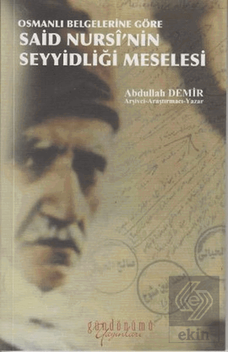 Osmanlı Belgelerine Göre Said Nursi\'nin Seyyidliği