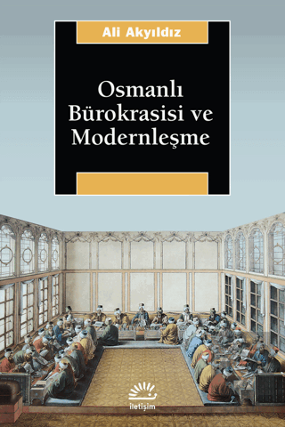 Osmanlı Bürokrasisi ve Modernleşme