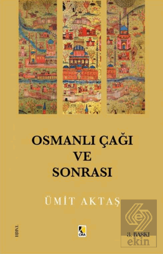 Osmanlı Çağı Ve Sonrası