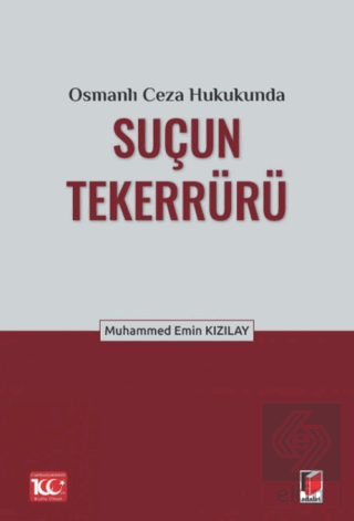 Osmanlı Ceza Hukukunda Suçun Tekerrürü