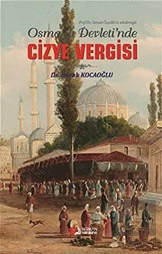 Osmanlı Devleti\'de Cizye Vergisi