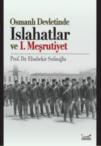 Osmanlı Devletinde Islahatlar ve 1. Meşrutiyet