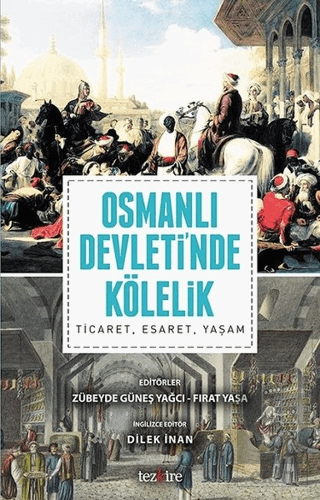 Osmanlı Devleti\'nde Kölelik