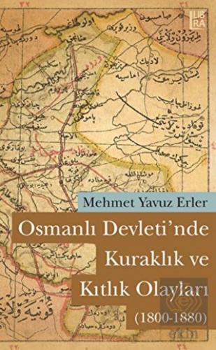 Osmanlı Devleti'nde Kuraklık ve Kıtlık Olayları (1