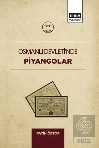 Osmanlı Devleti\'nde Piyangolar