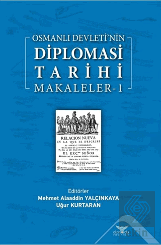 Osmanlı Devleti\'nin Diplomasi Tarihi Makaleler-1