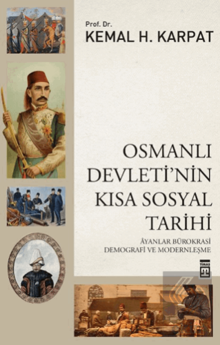 Osmanlı Devleti\'nin Kısa Sosyal Tarihi