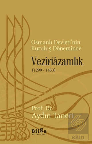 Osmanlı Devleti'nin Kuruluş Döneminde Veziriazamlı