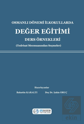 Osmanlı Dönemi İlkokullarda Değer Eğitimi