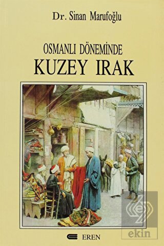 Osmanlı Döneminde Kuzey Irak