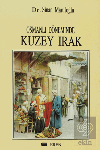 Osmanlı Döneminde Kuzey Irak