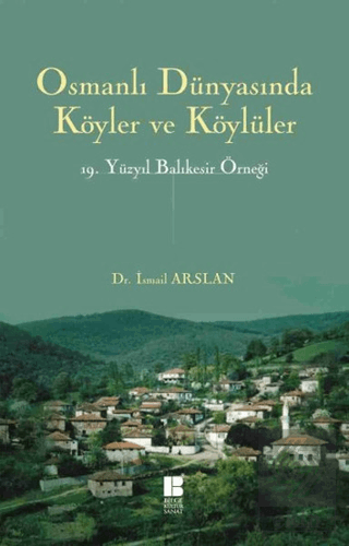 Osmanlı Dünyasında Köyler ve Köylüler - 19 . Yüzyı