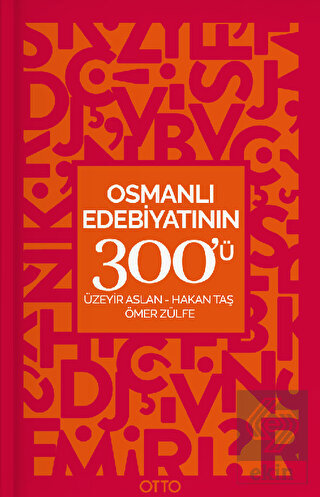 Osmanlı Edebiyatının 300\'ü