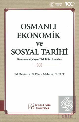 Osmanlı Ekonomik ve Sosyal Tarihi Konusunda Çalışa