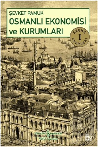 Osmanlı Ekonomisi ve Kurumları