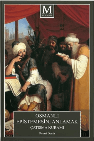 Osmanlı Epistemesini Anlamak Çatışma Kuramı