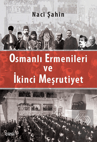 Osmanlı Ermenileri ve İkinci Meşrutiyet