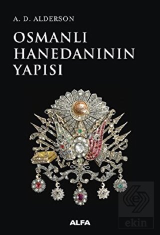 Osmanlı Hanedanının Yapısı