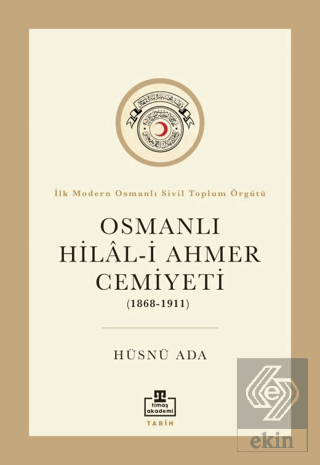 Osmanlı Hilal-i Ahmer Cemiyeti (1868 – 1911)