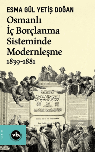 Osmanlı İç Borçlanma Sisteminde Modernleşme 1839-1