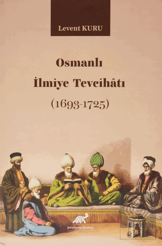 Osmanlı İlmiye Tevcihatı (1693-1725)