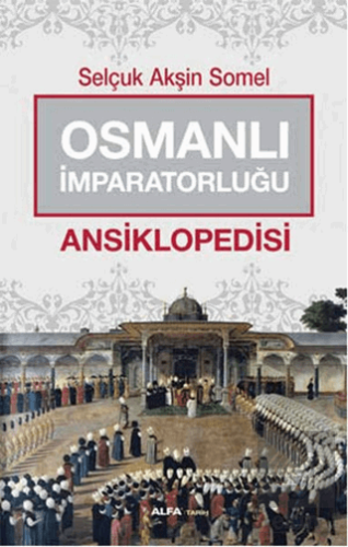 Osmanlı İmparatorluğu Ansiklopedisi