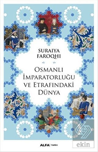 Osmanlı İmparatorluğu ve Etrafındaki Dünya