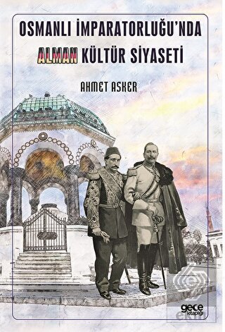 Osmanlı İmparatorluğu'nda Alman Kültür Siyaseti