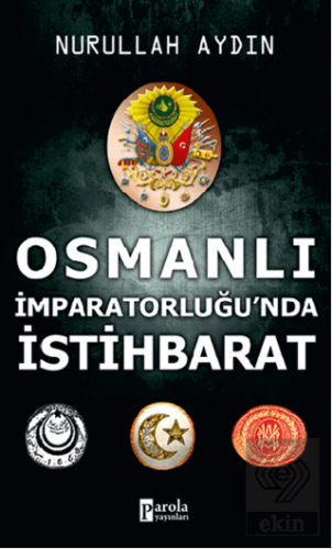 Osmanlı İmparatorluğu\'nda İstihbarat