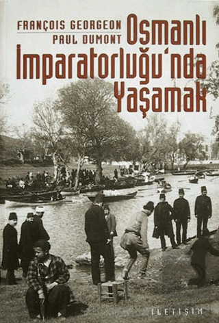 Osmanlı İmparatorluğu\'nda Yaşamak