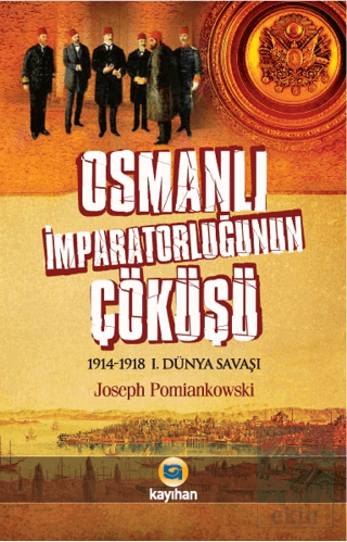 Osmanlı İmparatorluğunun Çöküşü