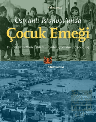 Osmanlı İstanbul'unda Çocuk Emeği