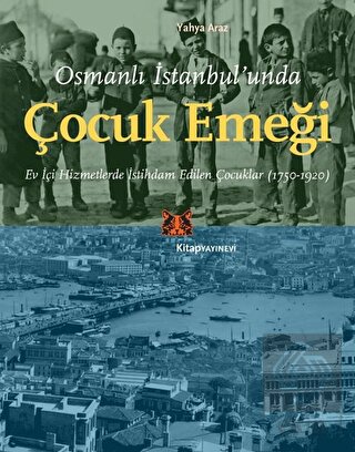 Osmanlı İstanbul'unda Çocuk Emeği