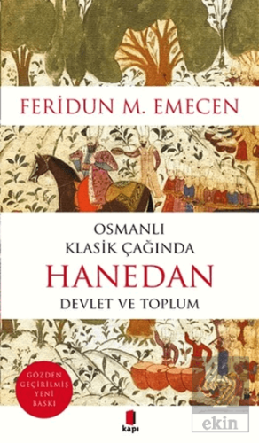 Osmanlı Klasik Çağında Hanedan Devlet ve Toplum