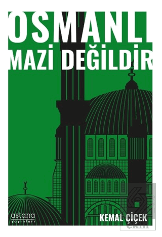 Osmanlı Mazi Değildir