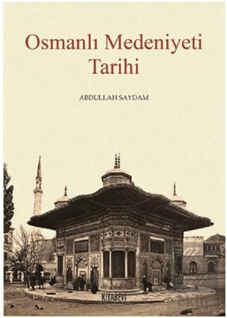 Osmanlı Medeniyeti Tarihi