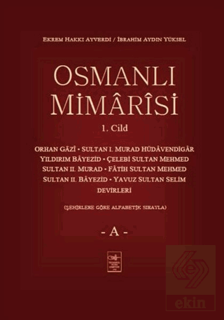 Osmanlı Mimarisi 1. Cilt - A